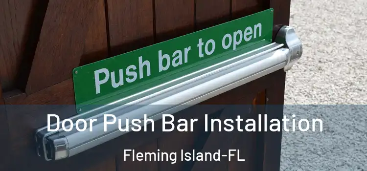 Door Push Bar Installation Fleming Island-FL
