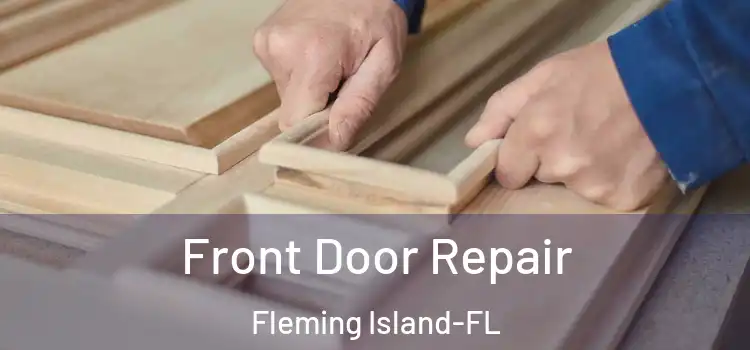 Front Door Repair Fleming Island-FL