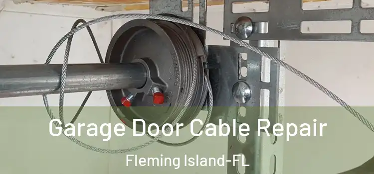  Garage Door Cable Repair Fleming Island-FL